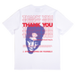 Thank You Have a Nice Day Tee (White)